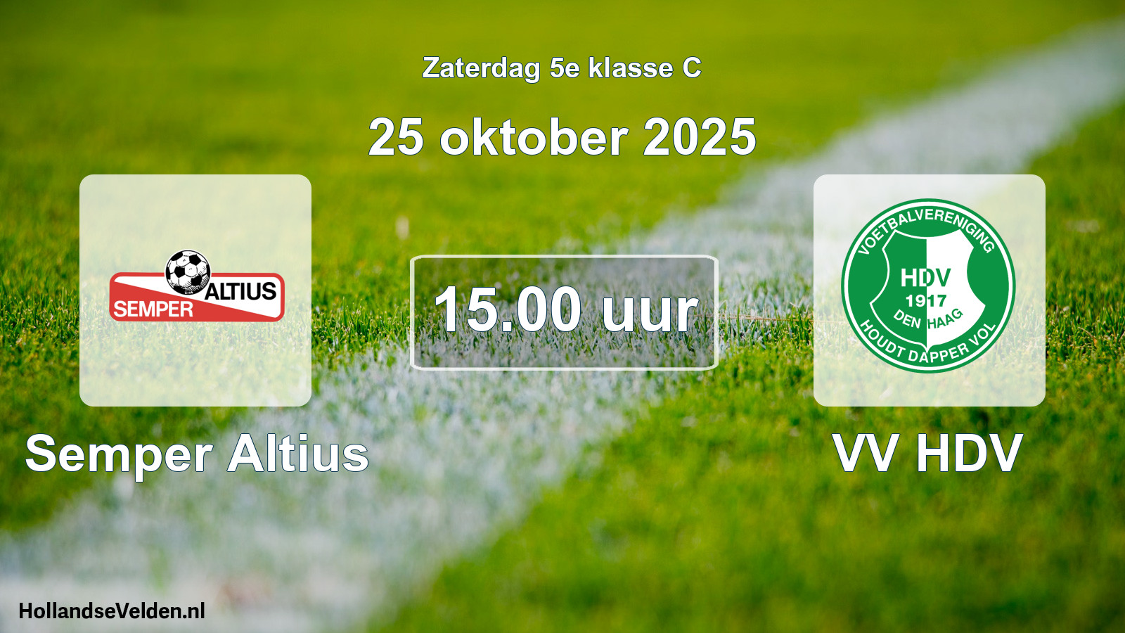 Scheduled Match: Semper Altius - VV HDV (25 October 2025)