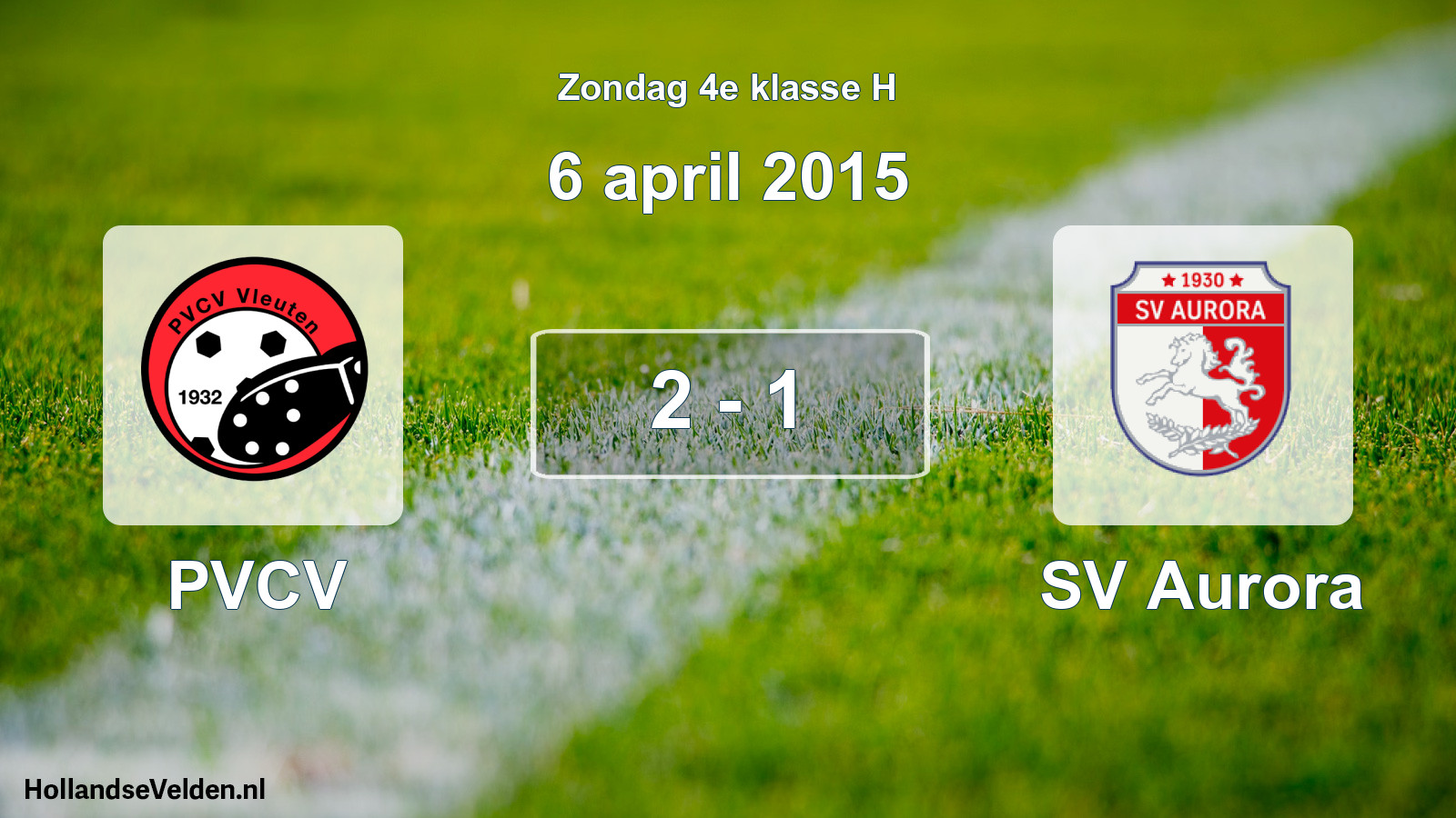 Total number of matches played: PVCV - SV Aurora 2 - 1 (6 April 2015)