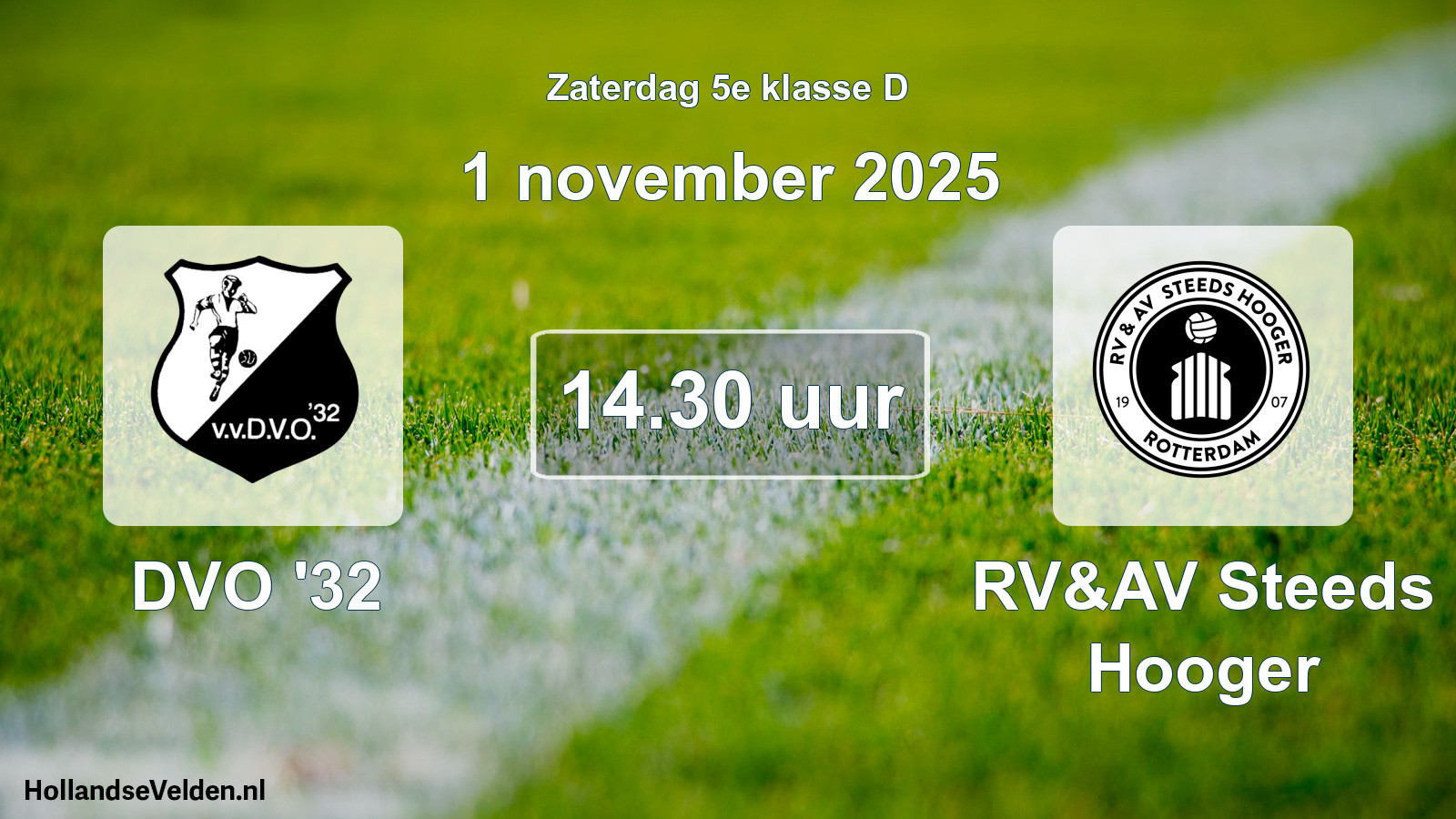Scheduled Match: DVO '32 - RV&AV Steeds Hooger (1 November 2025)