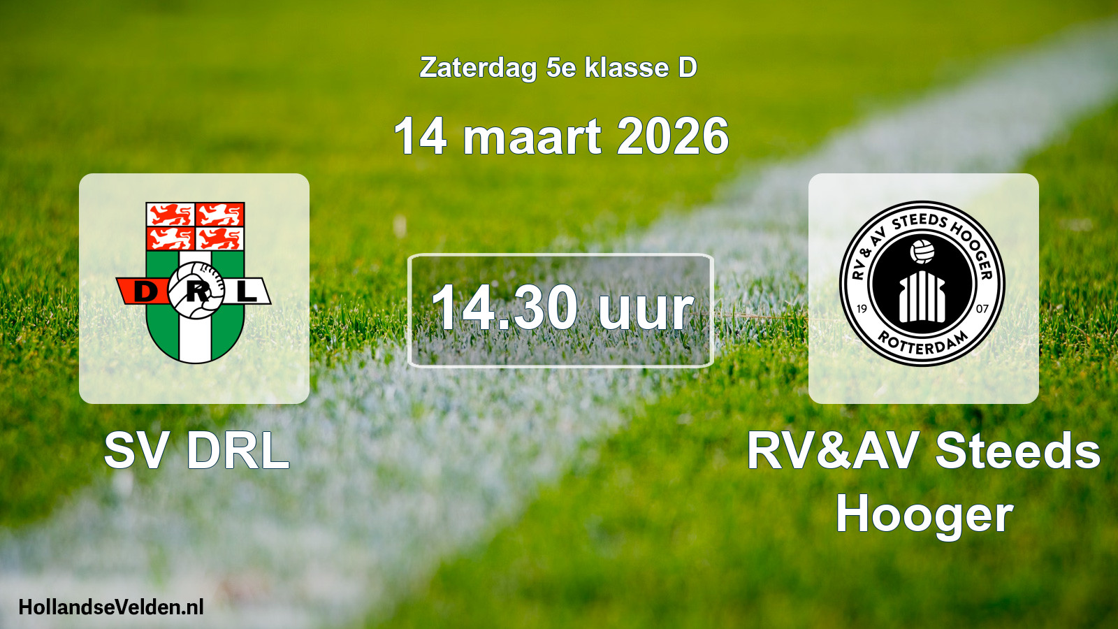 Scheduled Match: SV DRL - RV&AV Steeds Hooger (14 March 2026)