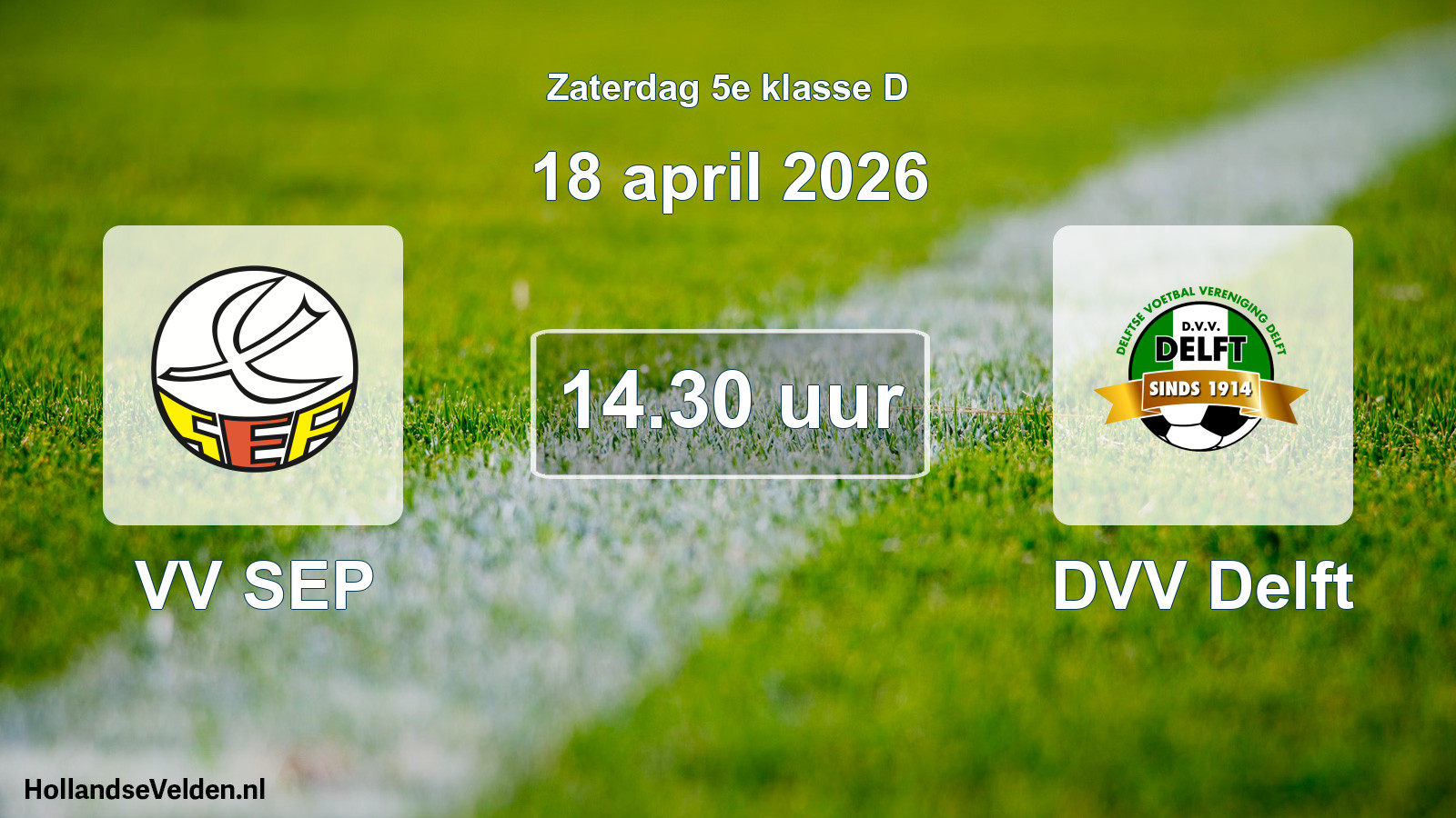 Scheduled Match: VV SEP - DVV Delft (18 April 2026)