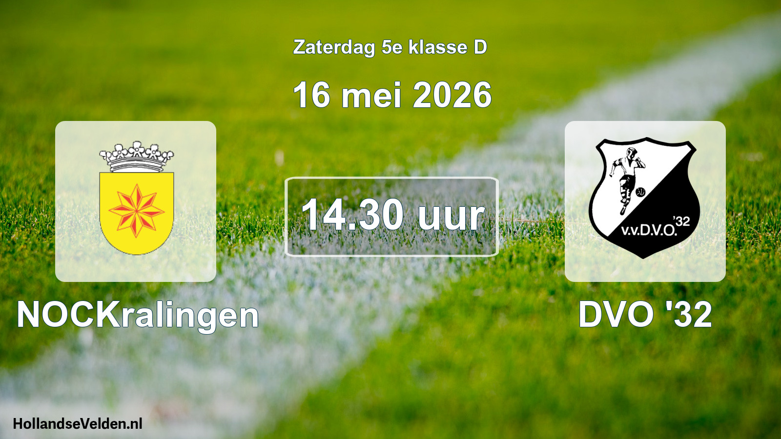 Geplande wedstrijd: NOCKralingen - DVO '32 (16 mei 2026)
