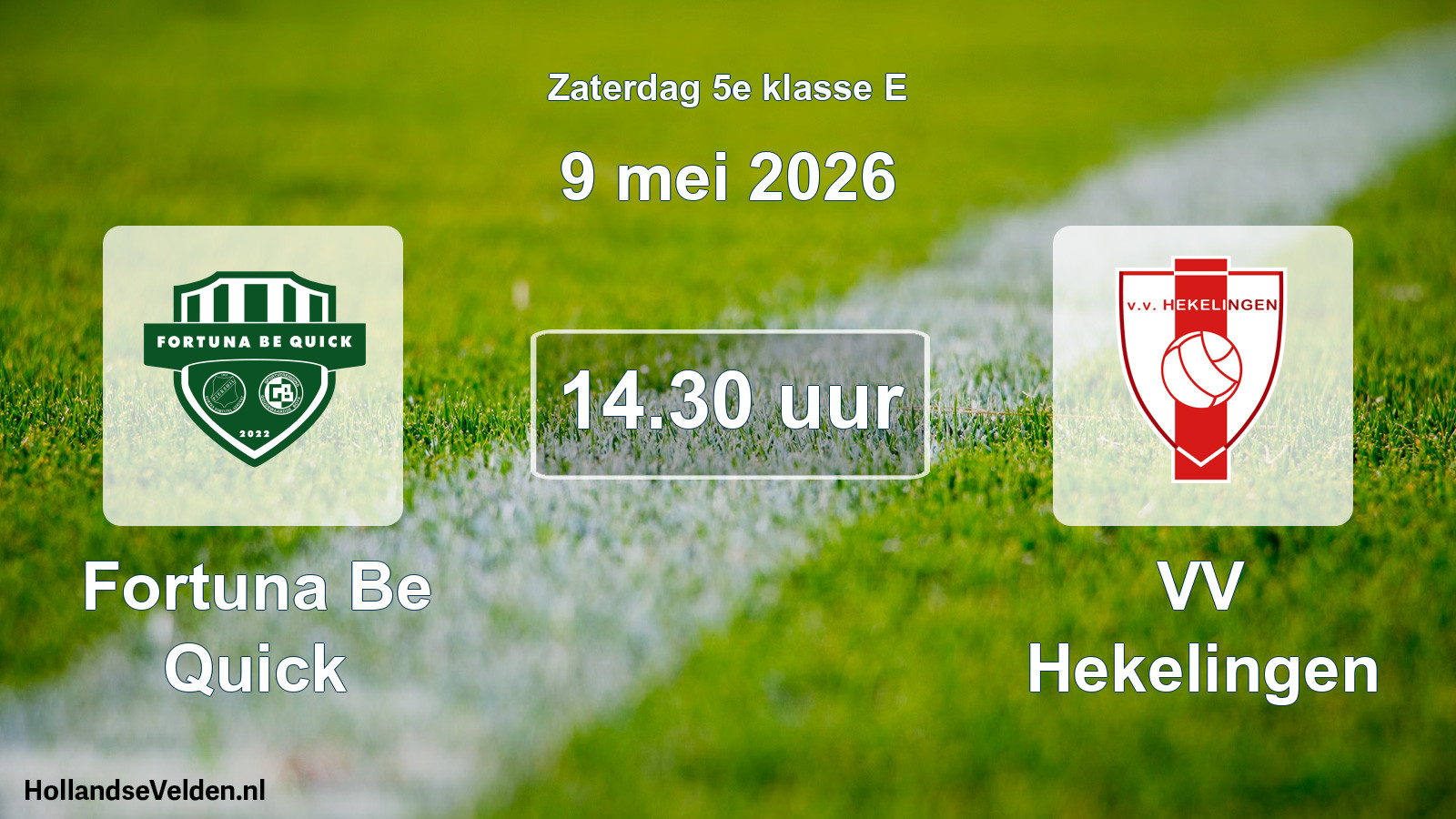 Geplande wedstrijd: Fortuna Be Quick - VV Hekelingen (9 mei 2026)