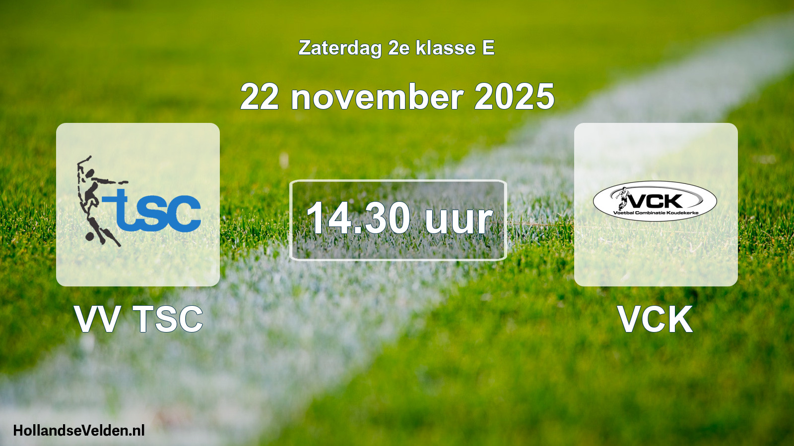 Scheduled Match: VV TSC - VCK (22 November 2025)