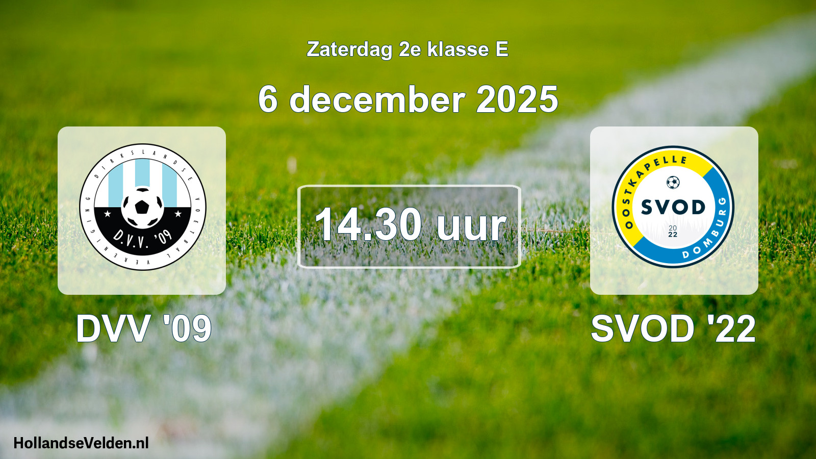 Scheduled Match: DVV '09 - SVOD '22 (6 December 2025)
