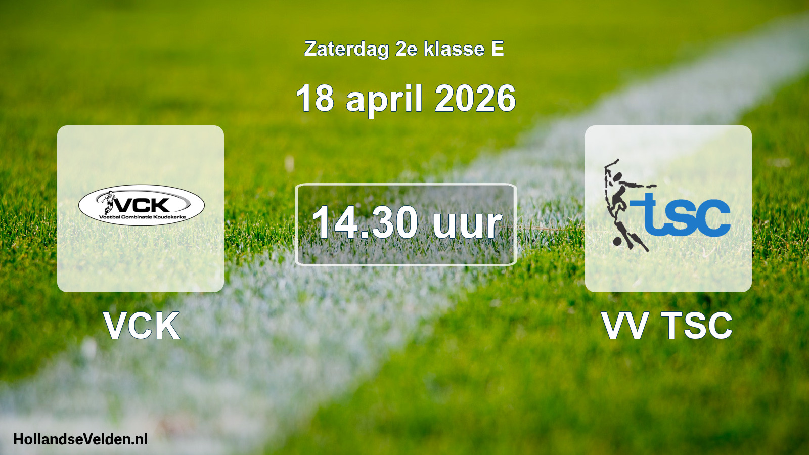 Geplande wedstrijd: VCK - VV TSC (18 april 2026)