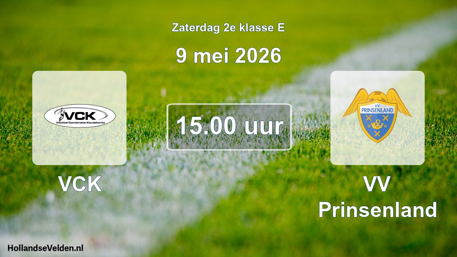 Scheduled Match: VCK - VV Prinsenland (9 May 2026)