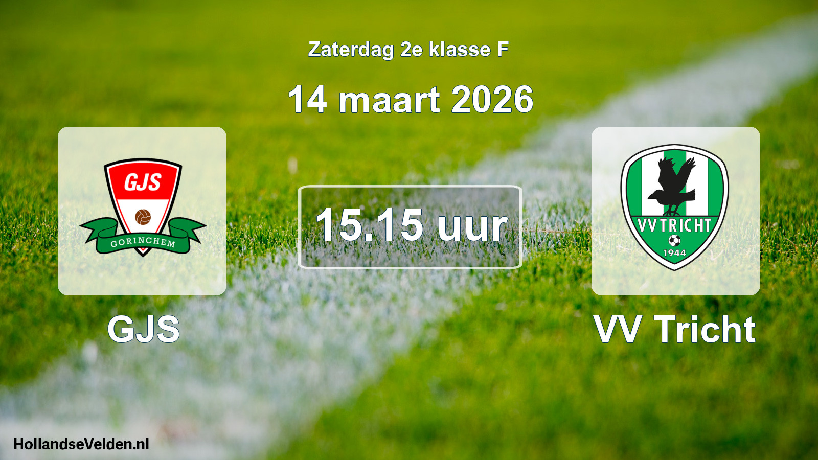 Scheduled Match: GJS - VV Tricht (14 March 2026)