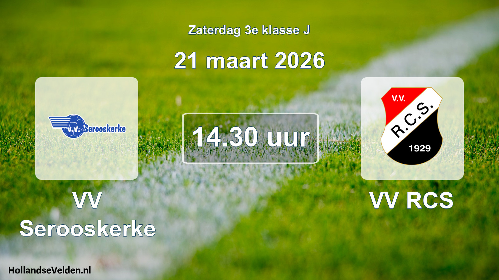Scheduled Match: VV Serooskerke - VV RCS (21 March 2026)