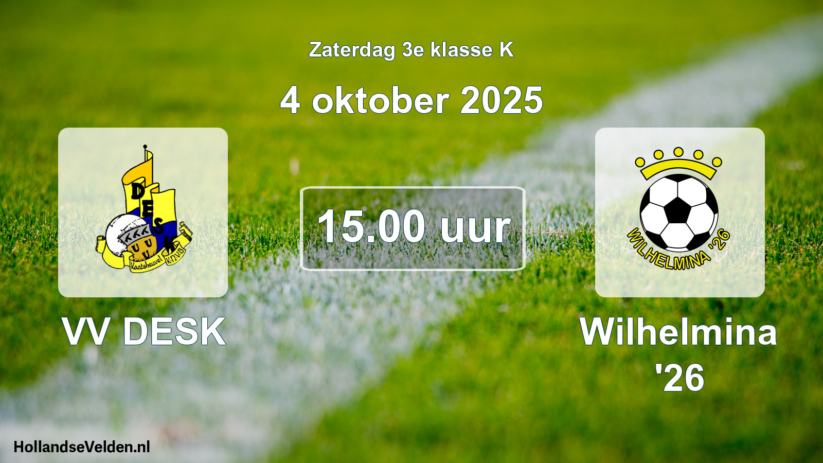 Geplande wedstrijd: VV DESK - Wilhelmina '26 (4 oktober 2025)