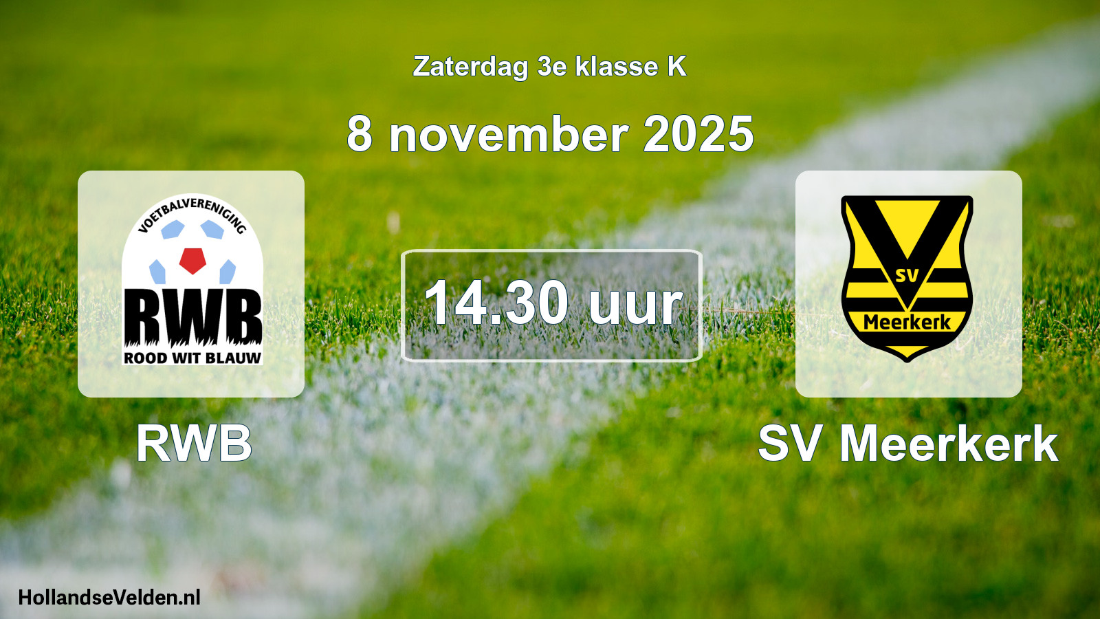 Geplande wedstrijd: RWB - SV Meerkerk (8 november 2025)