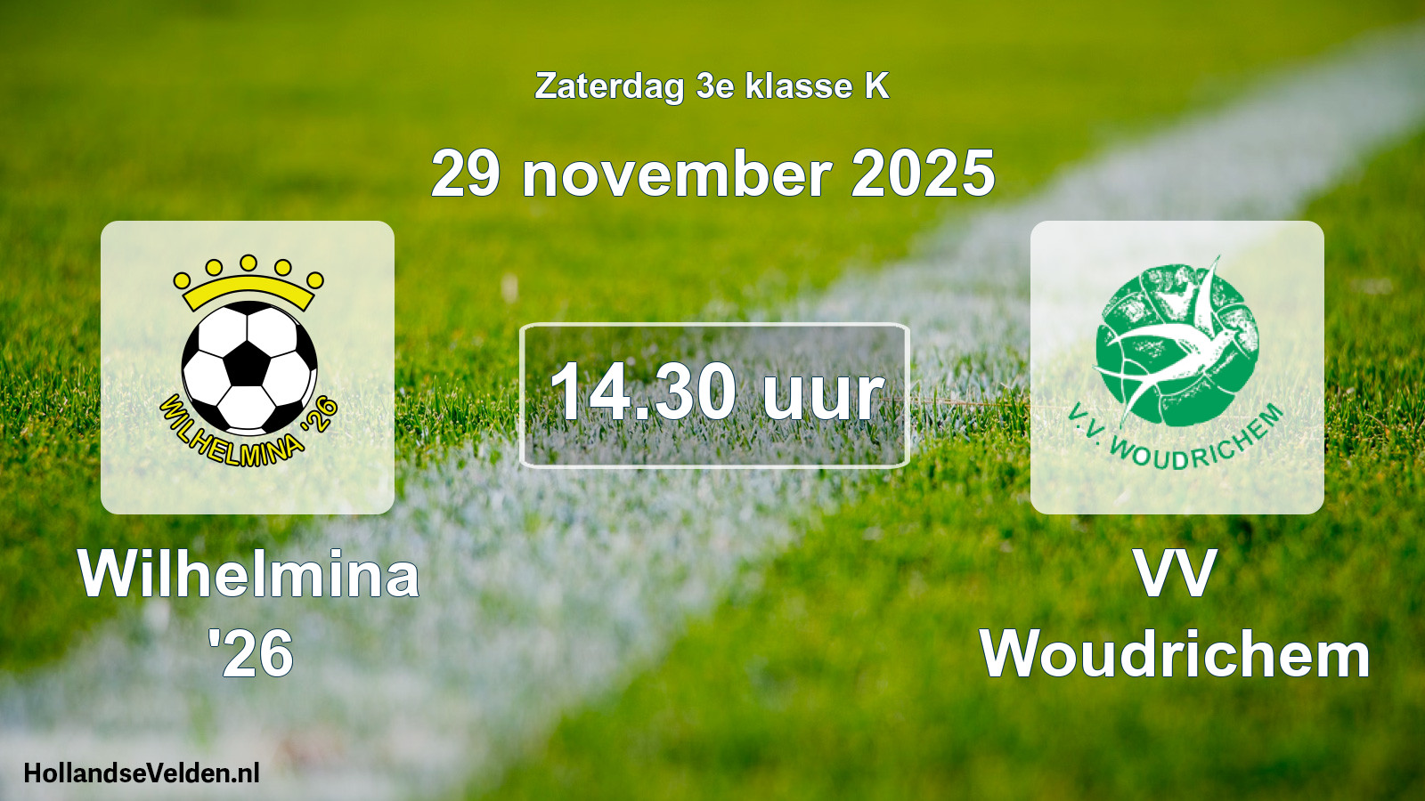 Geplande wedstrijd: Wilhelmina '26 - VV Woudrichem (29 november 2025)