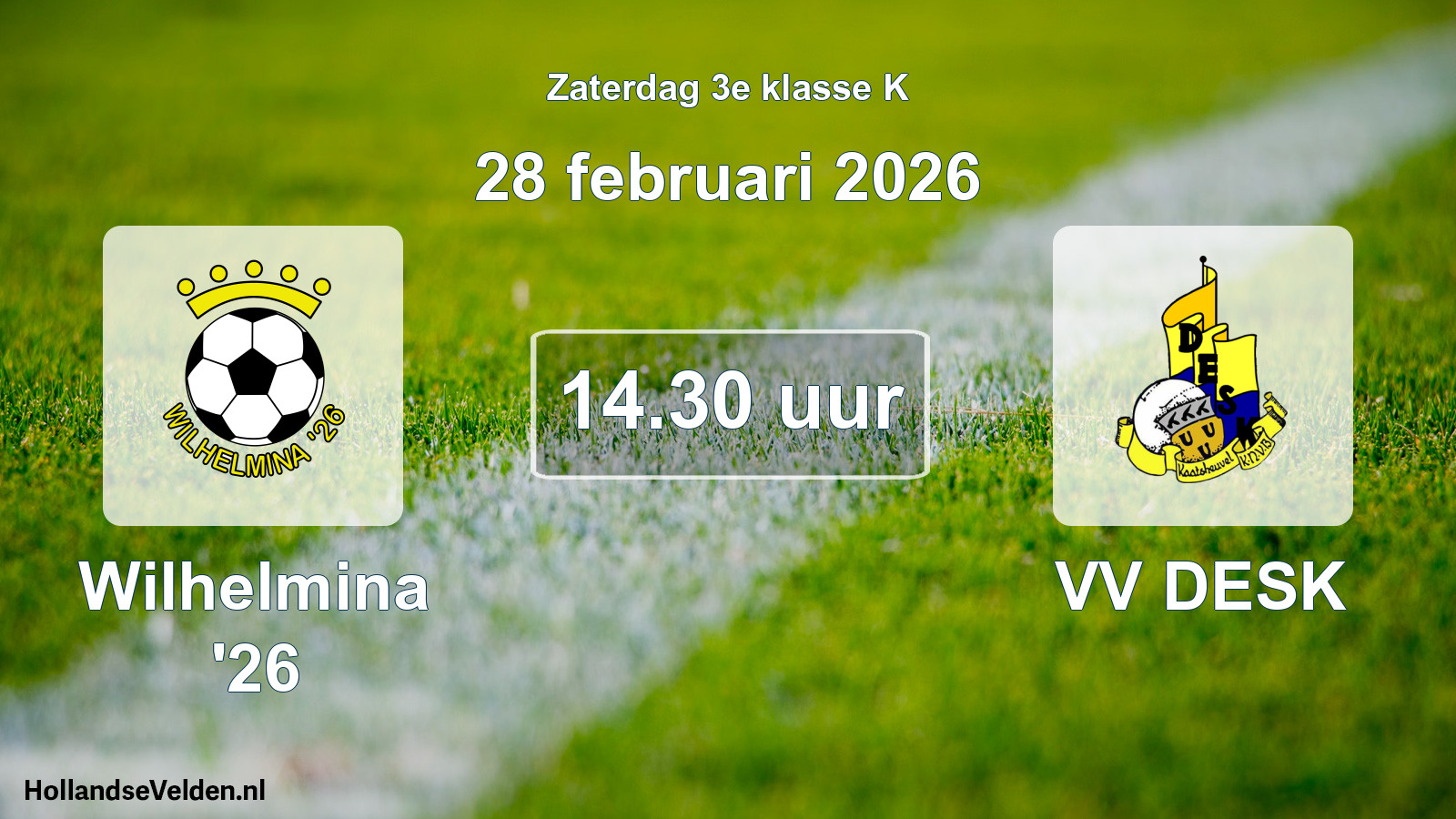Geplande wedstrijd: Wilhelmina '26 - VV DESK (28 februari 2026)