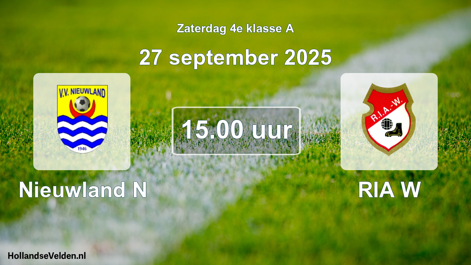 Geplande wedstrijd: Nieuwland N - RIA W (27 september 2025)