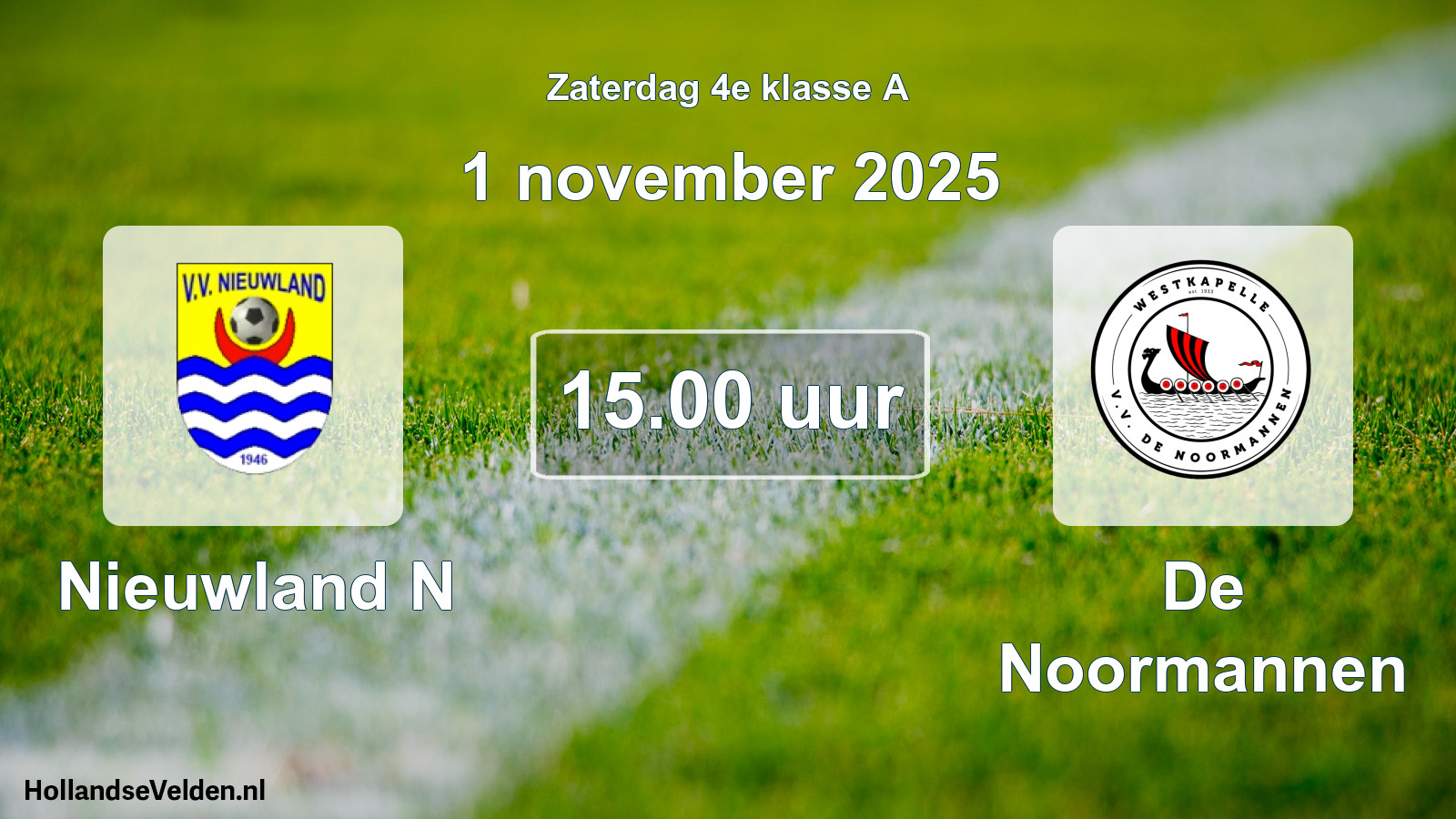 Scheduled Match: Nieuwland N - De Noormannen (1 November 2025)
