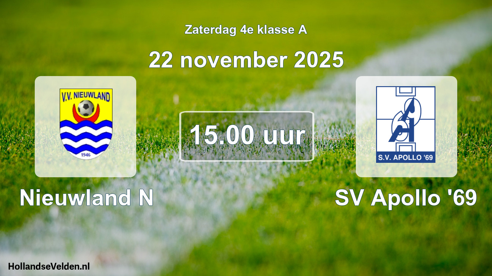 Scheduled Match: Nieuwland N - SV Apollo '69 (22 November 2025)