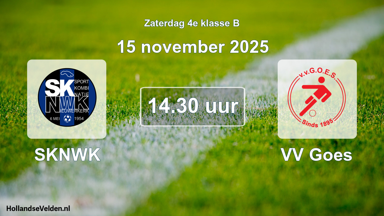 Scheduled Match: SKNWK - VV Goes (15 November 2025)