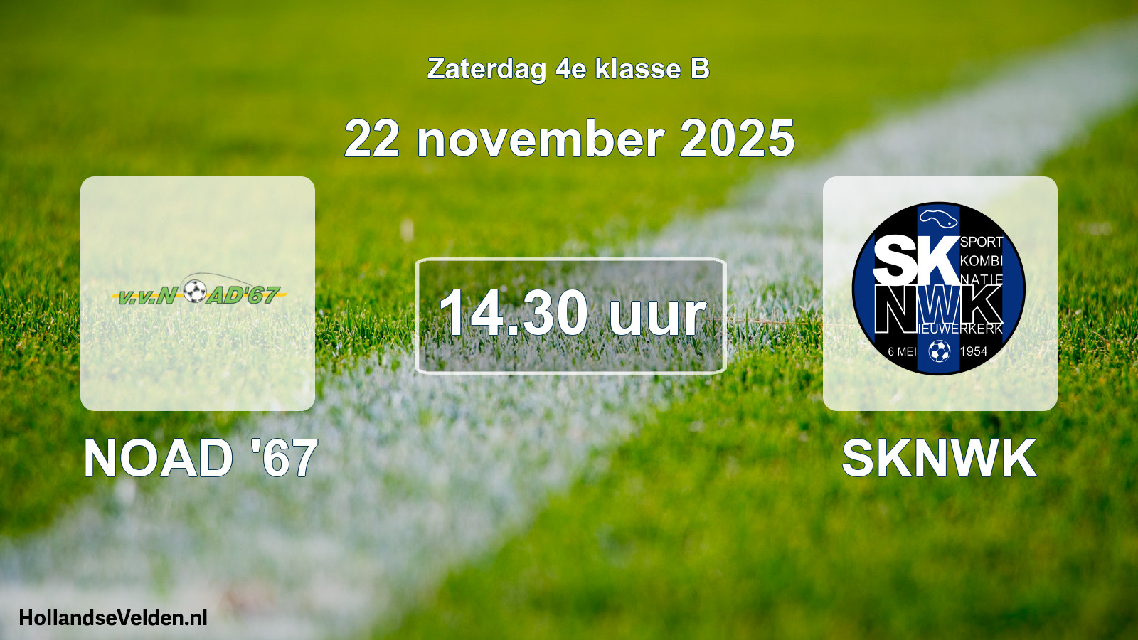 Geplande wedstrijd: NOAD '67 - SKNWK (22 november 2025)