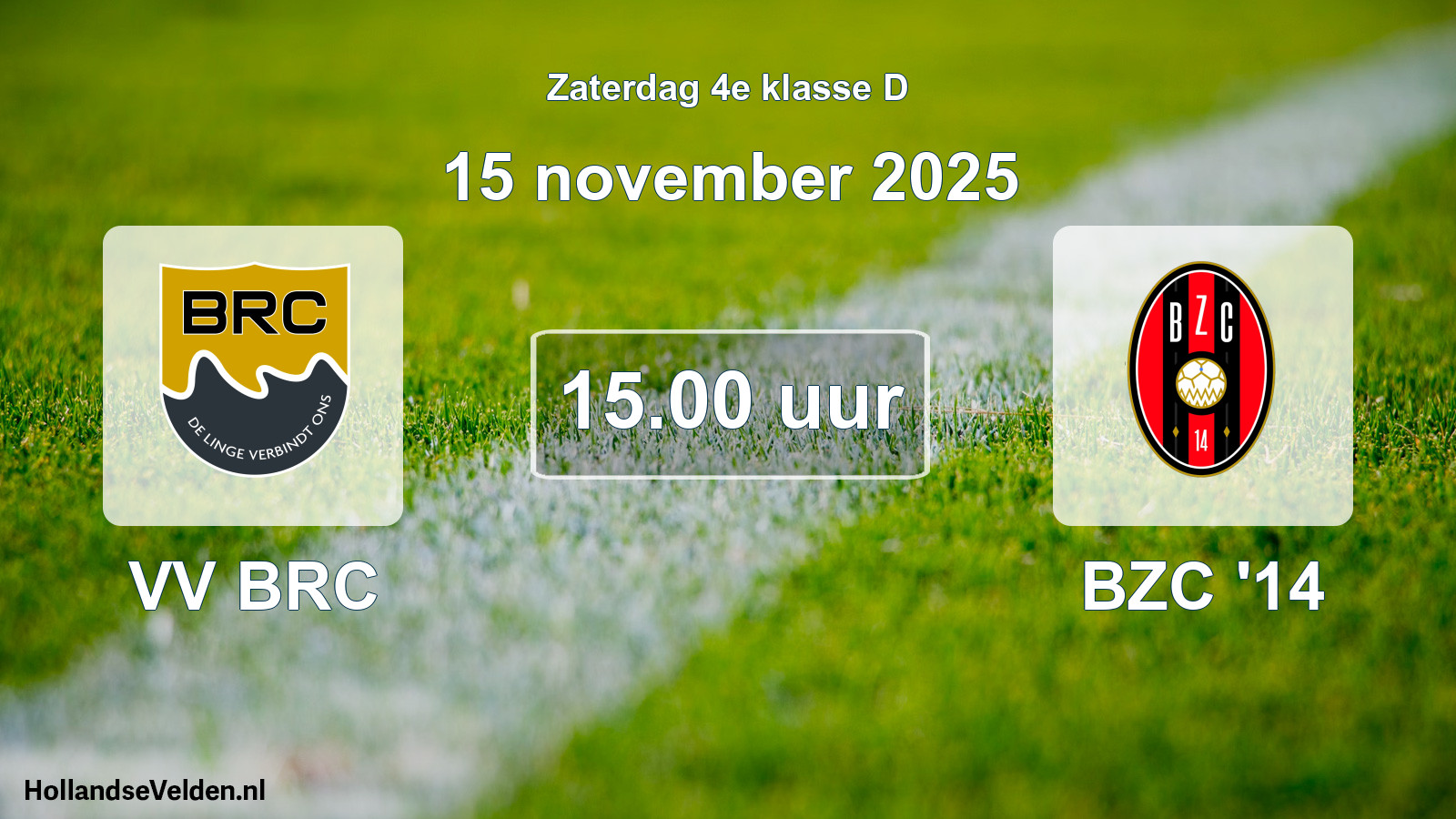 Scheduled Match: VV BRC - BZC '14 (15 November 2025)