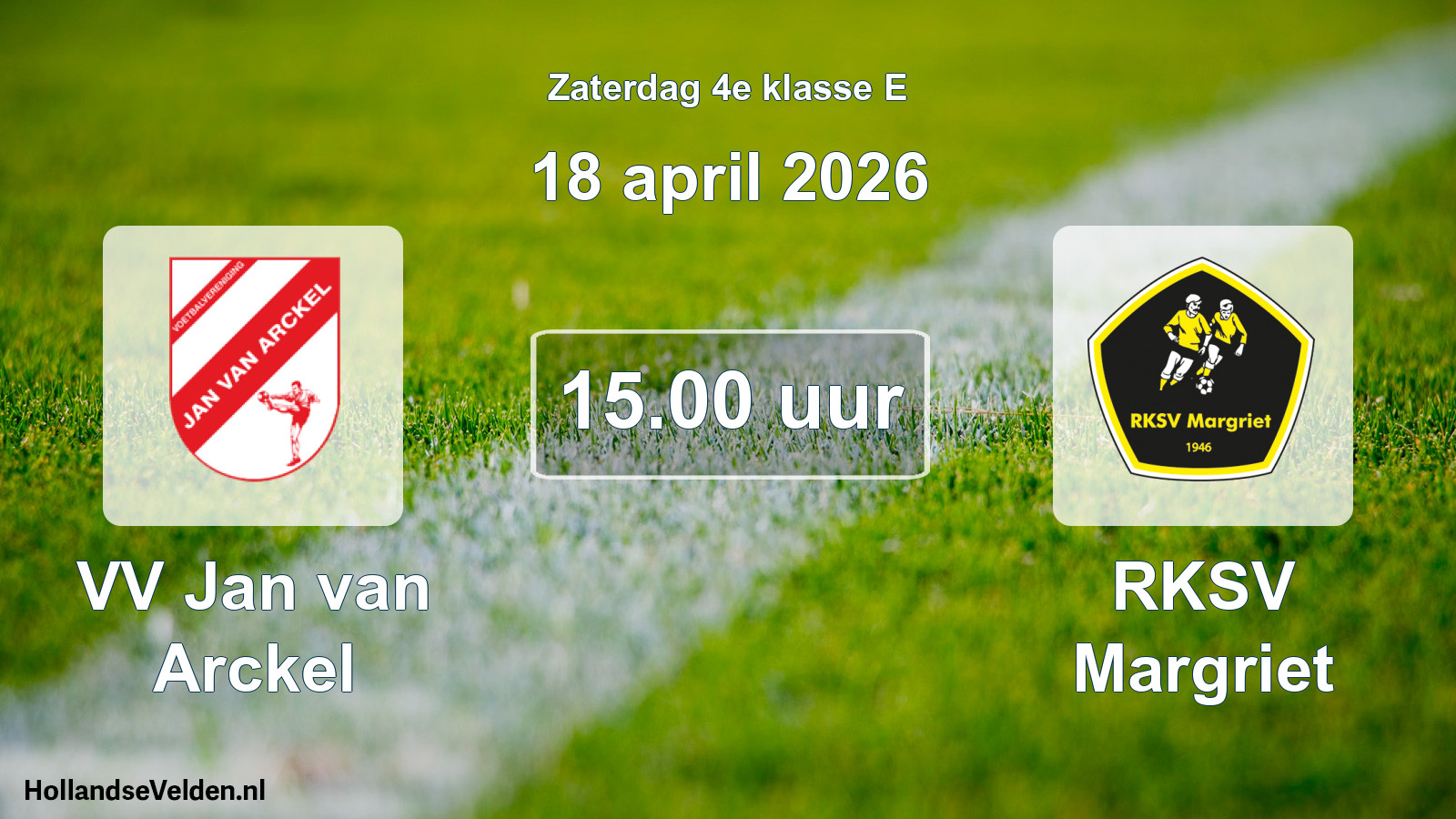 Scheduled Match: VV Jan van Arckel - RKSV Margriet (18 April 2026)