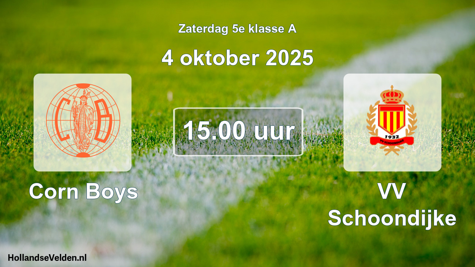 Geplande wedstrijd: Corn Boys - VV Schoondijke (4 oktober 2025)