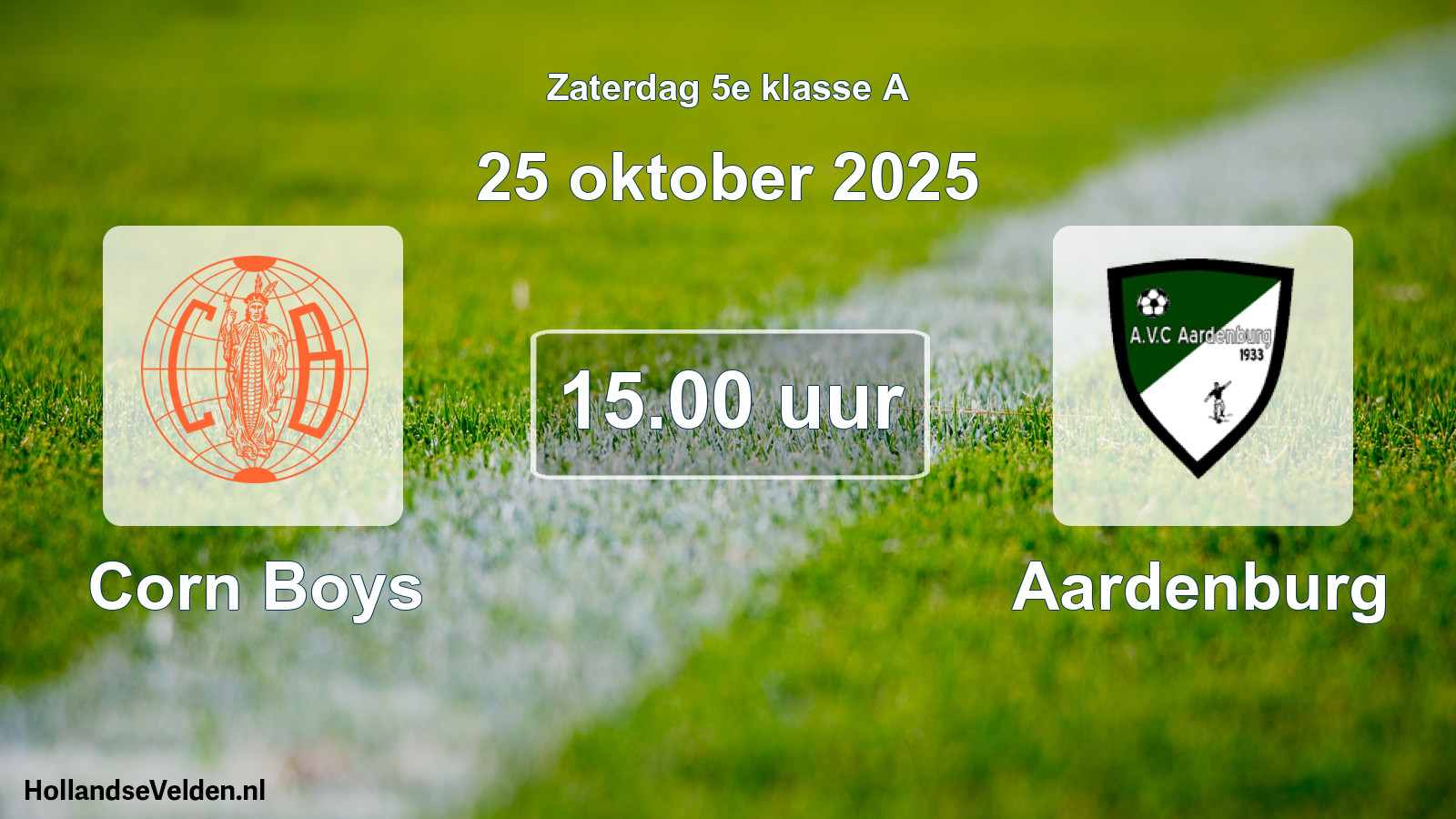 Geplande wedstrijd: Corn Boys - Aardenburg (25 oktober 2025)