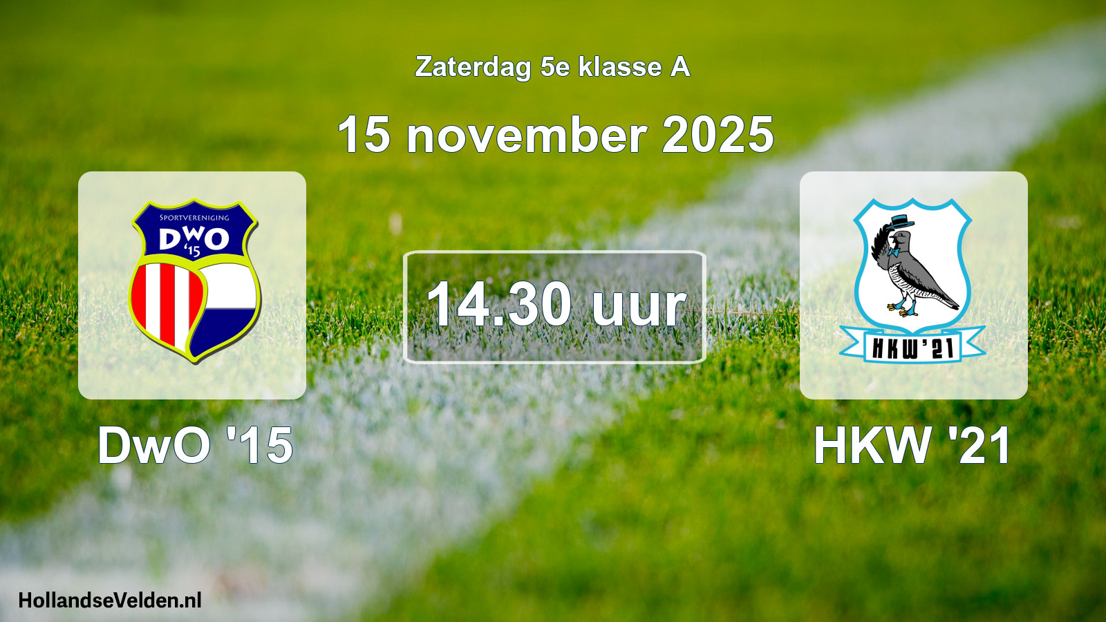 Geplande wedstrijd: DwO '15 - HKW '21 (15 november 2025)