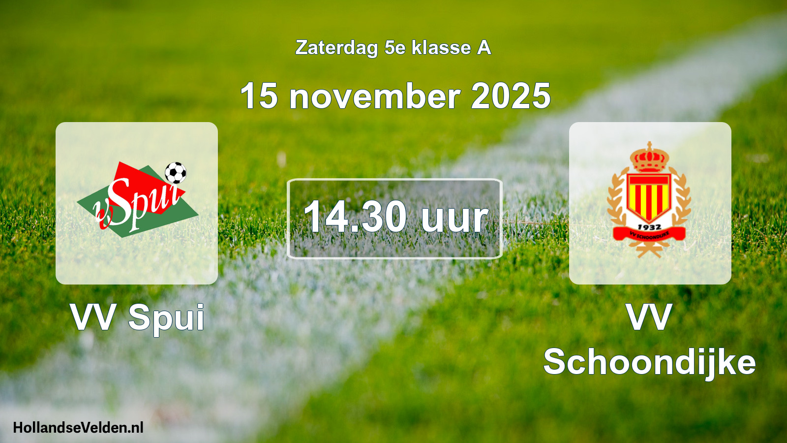 Geplande wedstrijd: VV Spui - VV Schoondijke (15 november 2025)