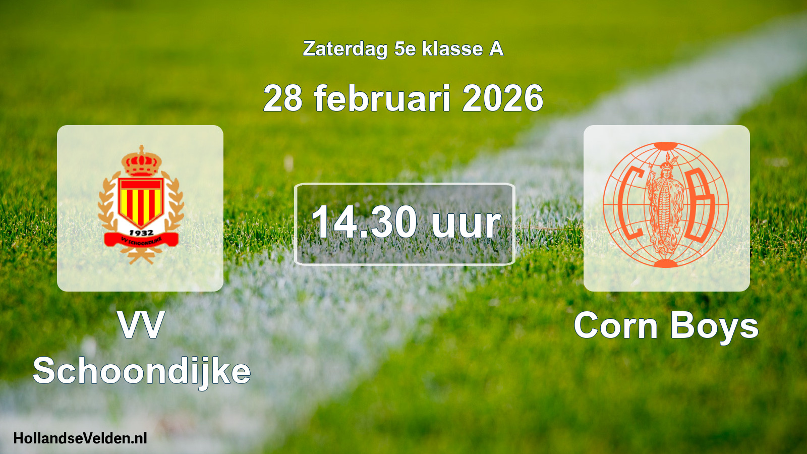 Scheduled Match: VV Schoondijke - Corn Boys (28 February 2026)