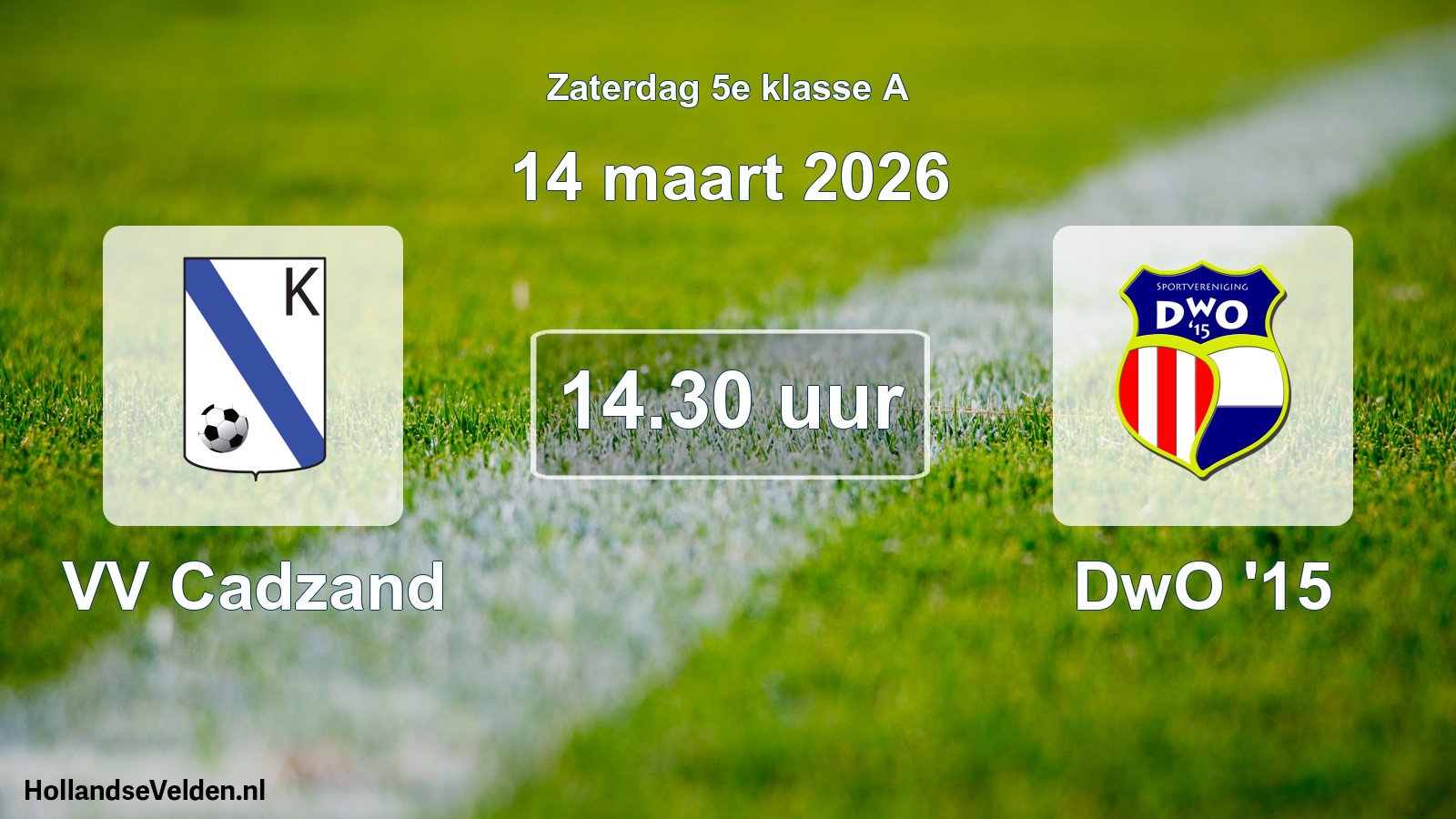 Geplande wedstrijd: VV Cadzand - DwO '15 (14 maart 2026)
