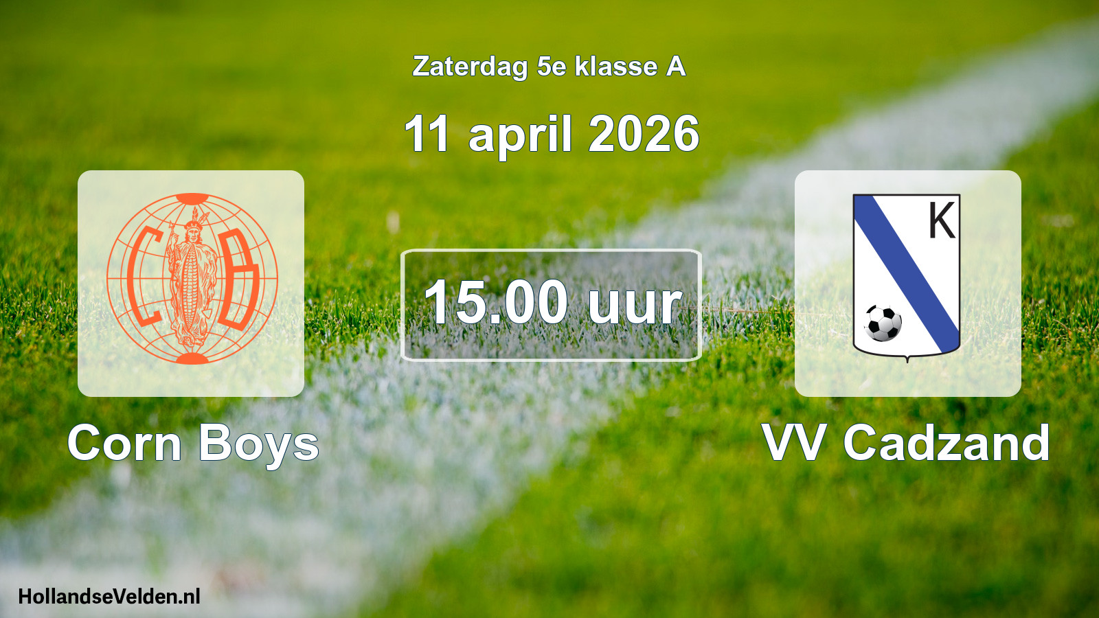 Geplande wedstrijd: Corn Boys - VV Cadzand (11 april 2026)
