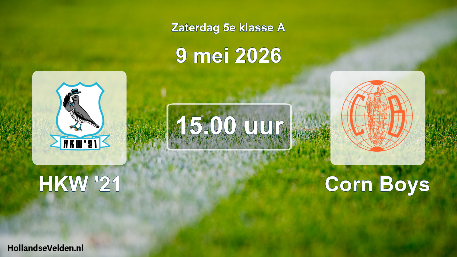 Geplande wedstrijd: HKW '21 - Corn Boys (9 mei 2026)