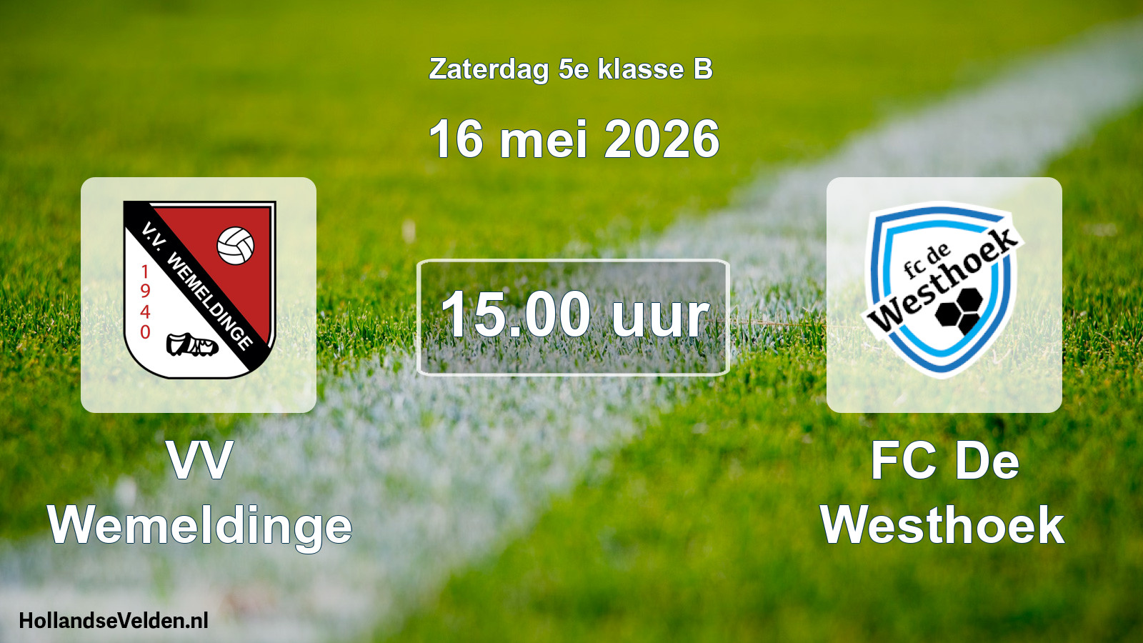 Scheduled Match: VV Wemeldinge - FC De Westhoek (16 May 2026)