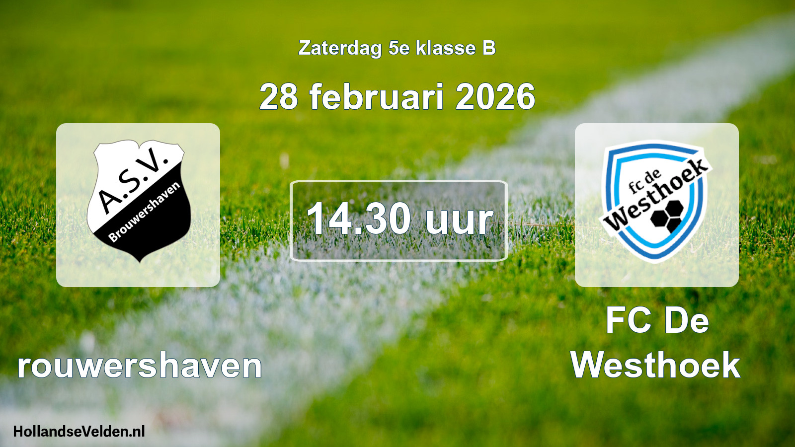 Geplande wedstrijd: Brouwershaven - FC De Westhoek (28 februari 2026)