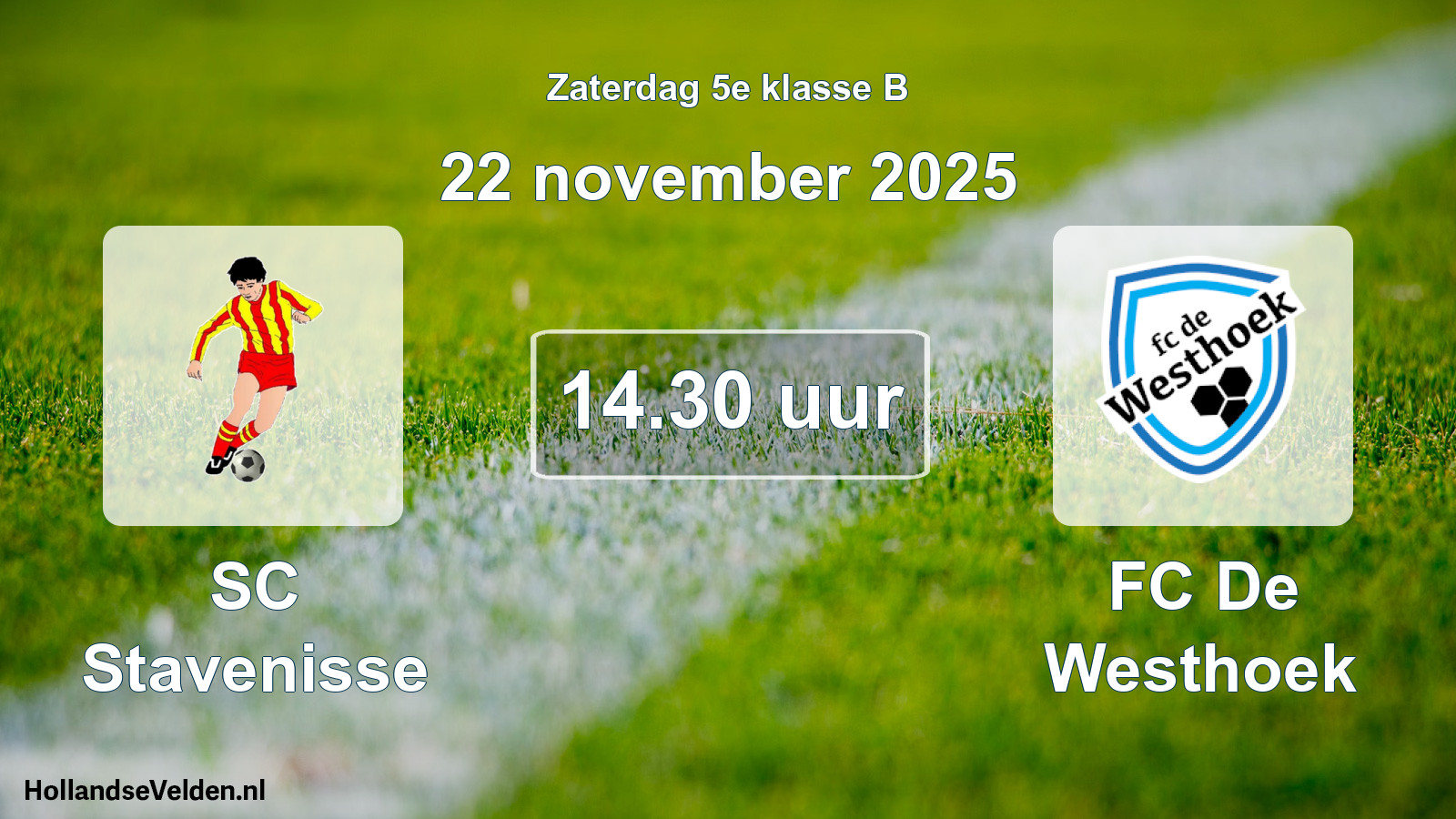 Geplande wedstrijd: SC Stavenisse - FC De Westhoek (22 november 2025)