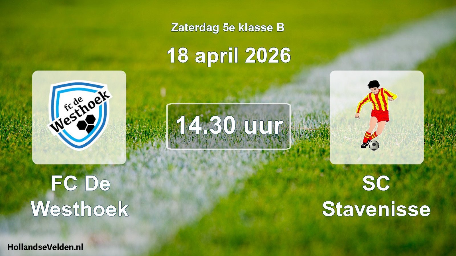 Scheduled Match: FC De Westhoek - SC Stavenisse (18 April 2026)