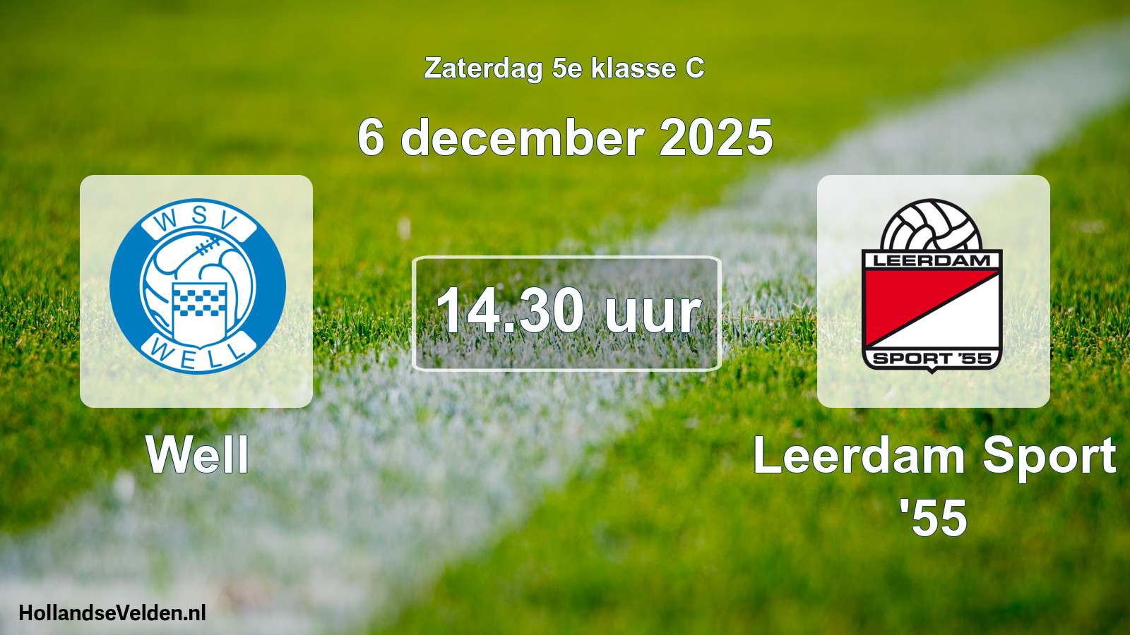 Geplande wedstrijd: Well - Leerdam Sport '55 (6 december 2025)