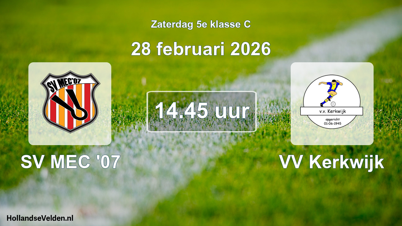 Geplande wedstrijd: SV MEC '07 - VV Kerkwijk (28 februari 2026)