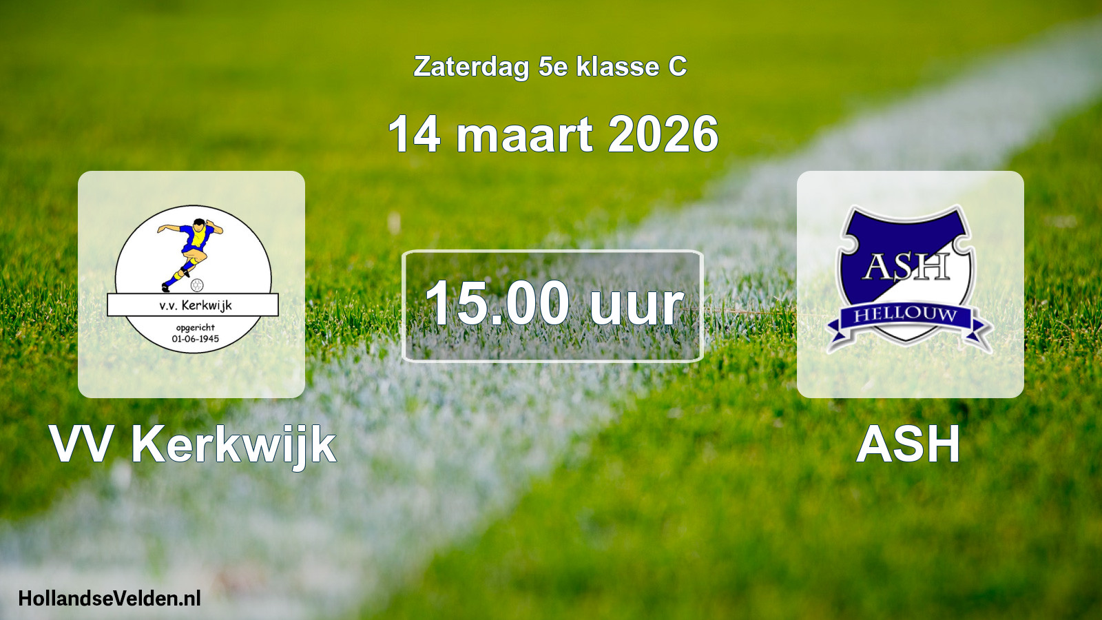 Geplande wedstrijd: VV Kerkwijk - ASH (14 maart 2026)