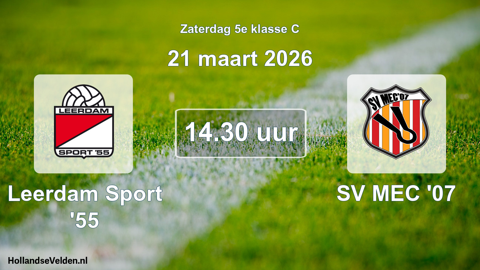 Geplande wedstrijd: Leerdam Sport '55 - SV MEC '07 (21 maart 2026)