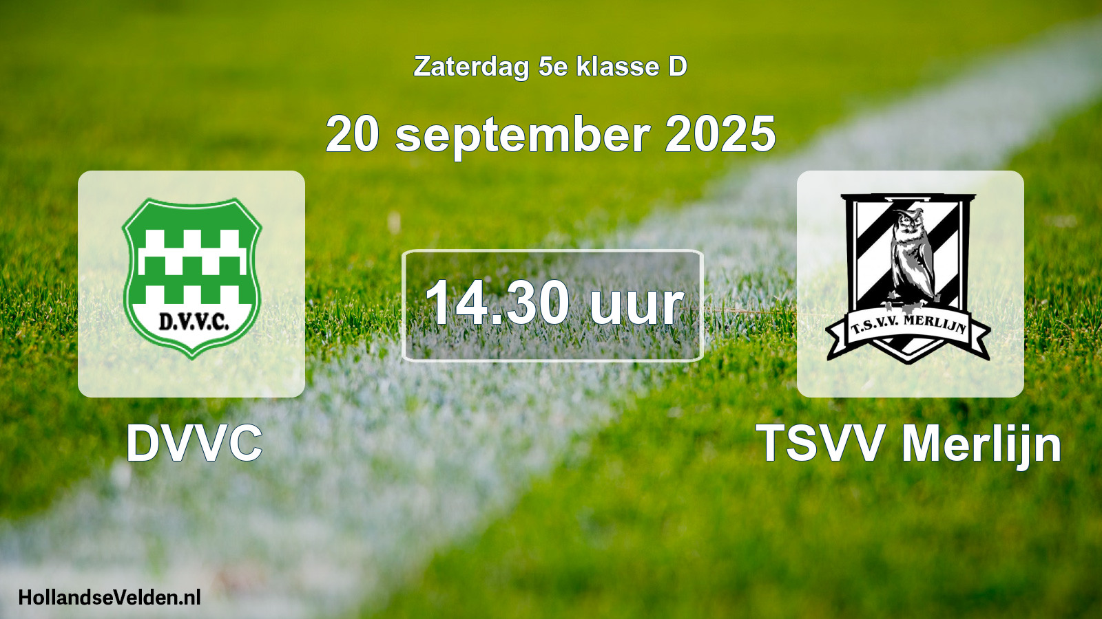 Geplande wedstrijd: DVVC - TSVV Merlijn (20 september 2025)