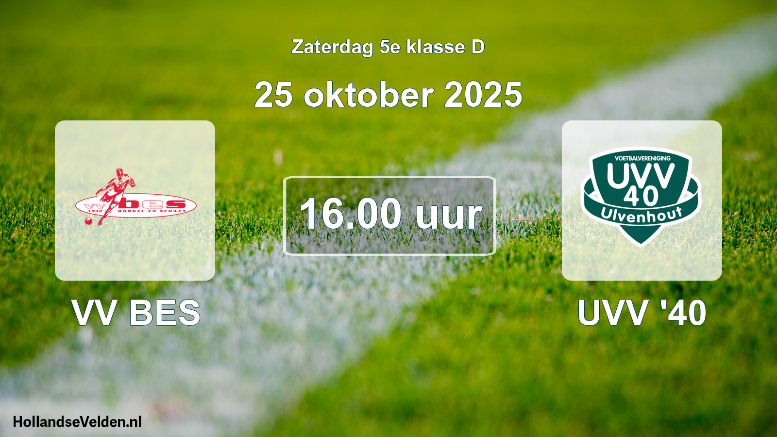 Geplande wedstrijd: VV BES - UVV '40 (25 oktober 2025)