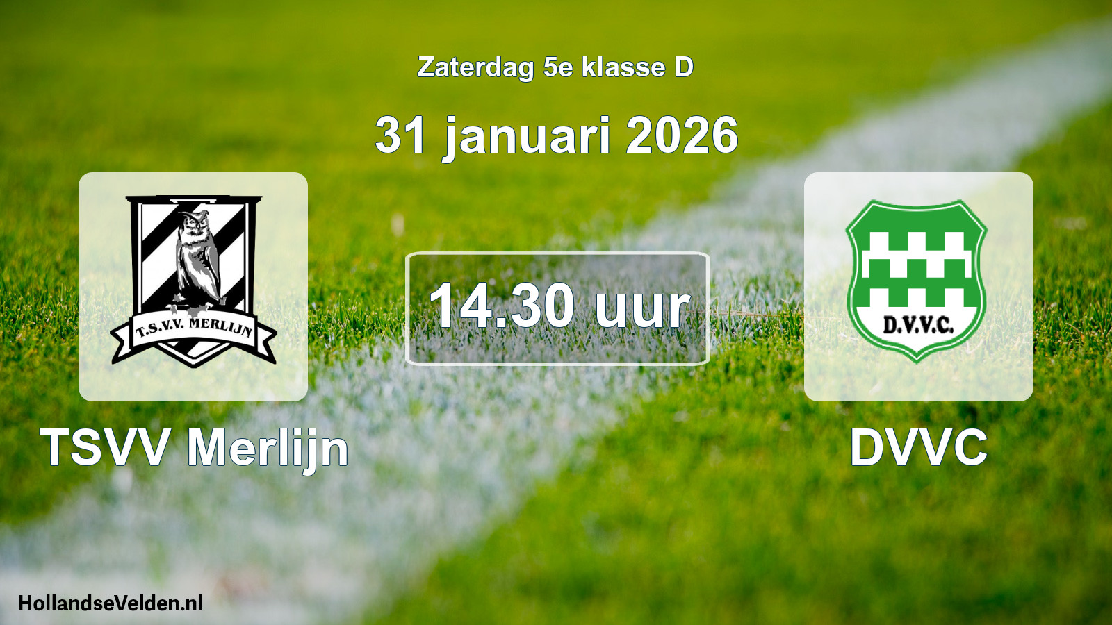 Geplande wedstrijd: TSVV Merlijn - DVVC (31 januari 2026)