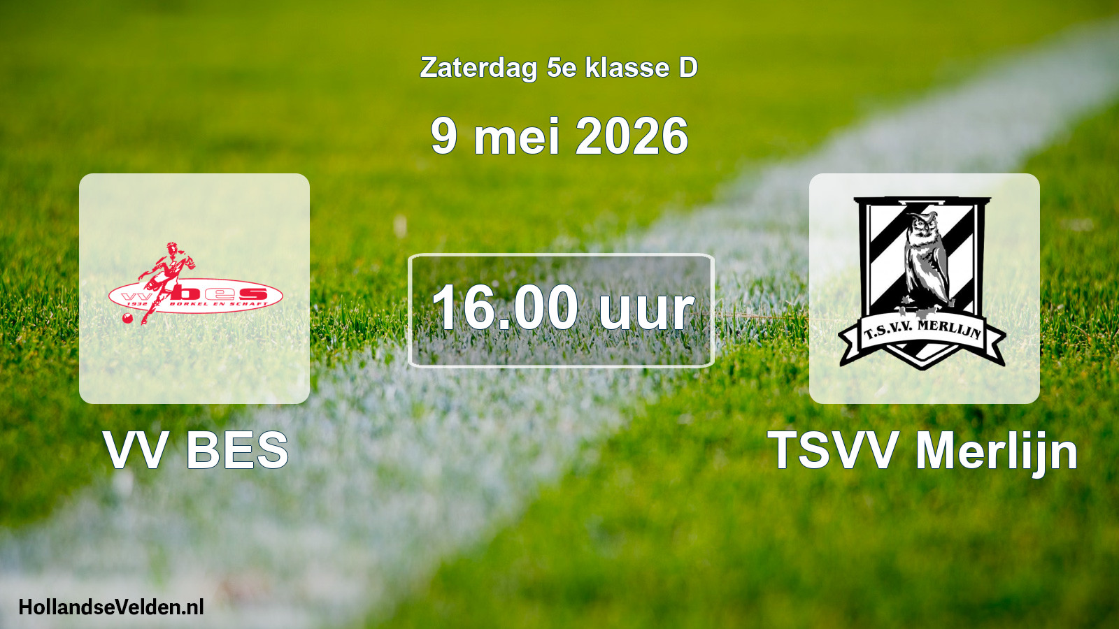 Scheduled Match: VV BES - TSVV Merlijn (9 May 2026)