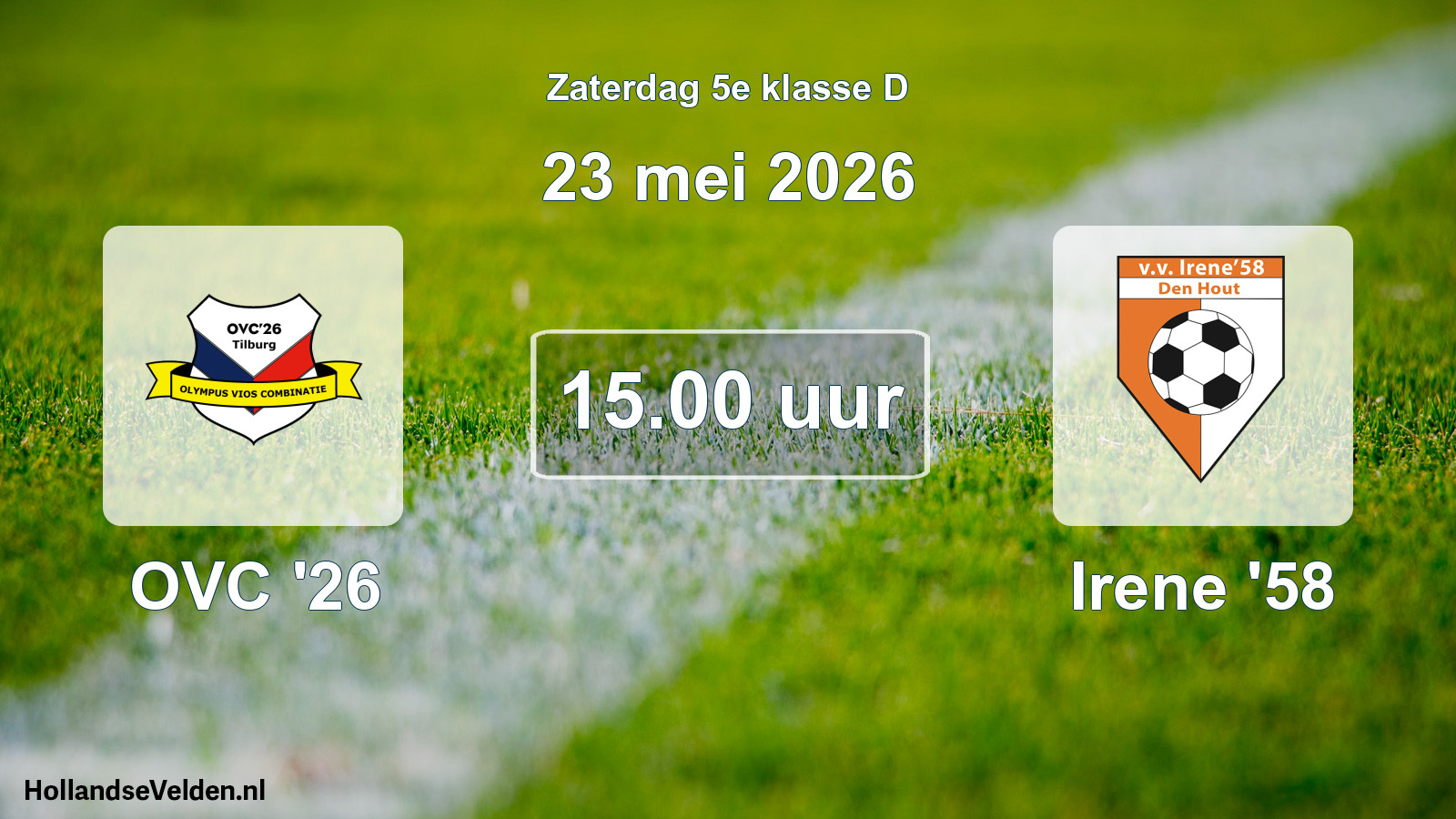 Scheduled Match: OVC '26 - Irene '58 (23 May 2026)