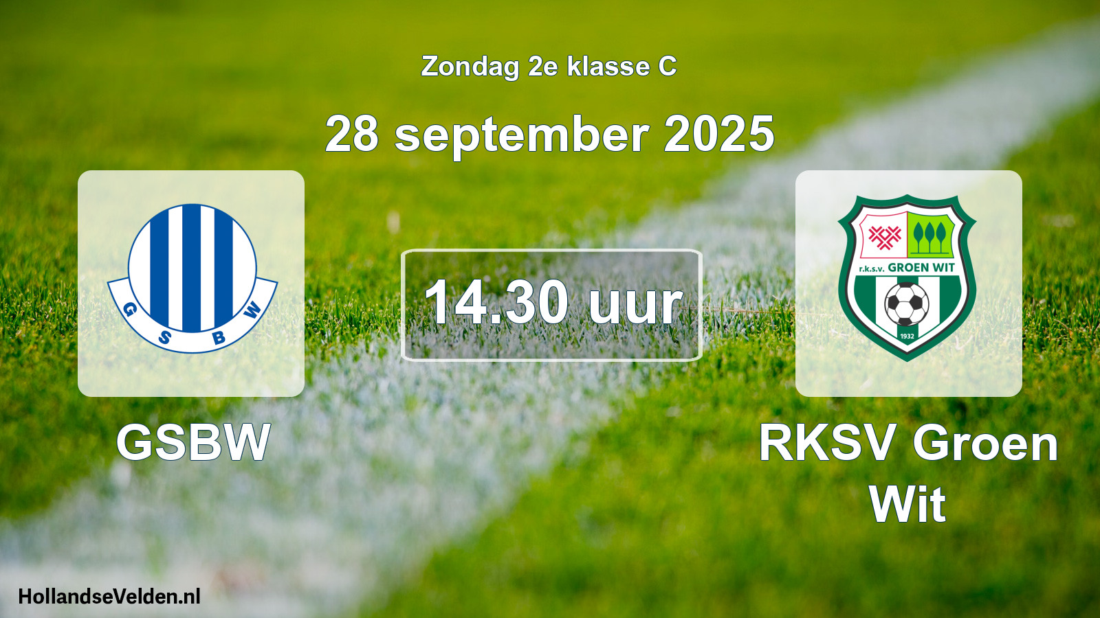 Geplande wedstrijd: GSBW - RKSV Groen Wit (28 september 2025)