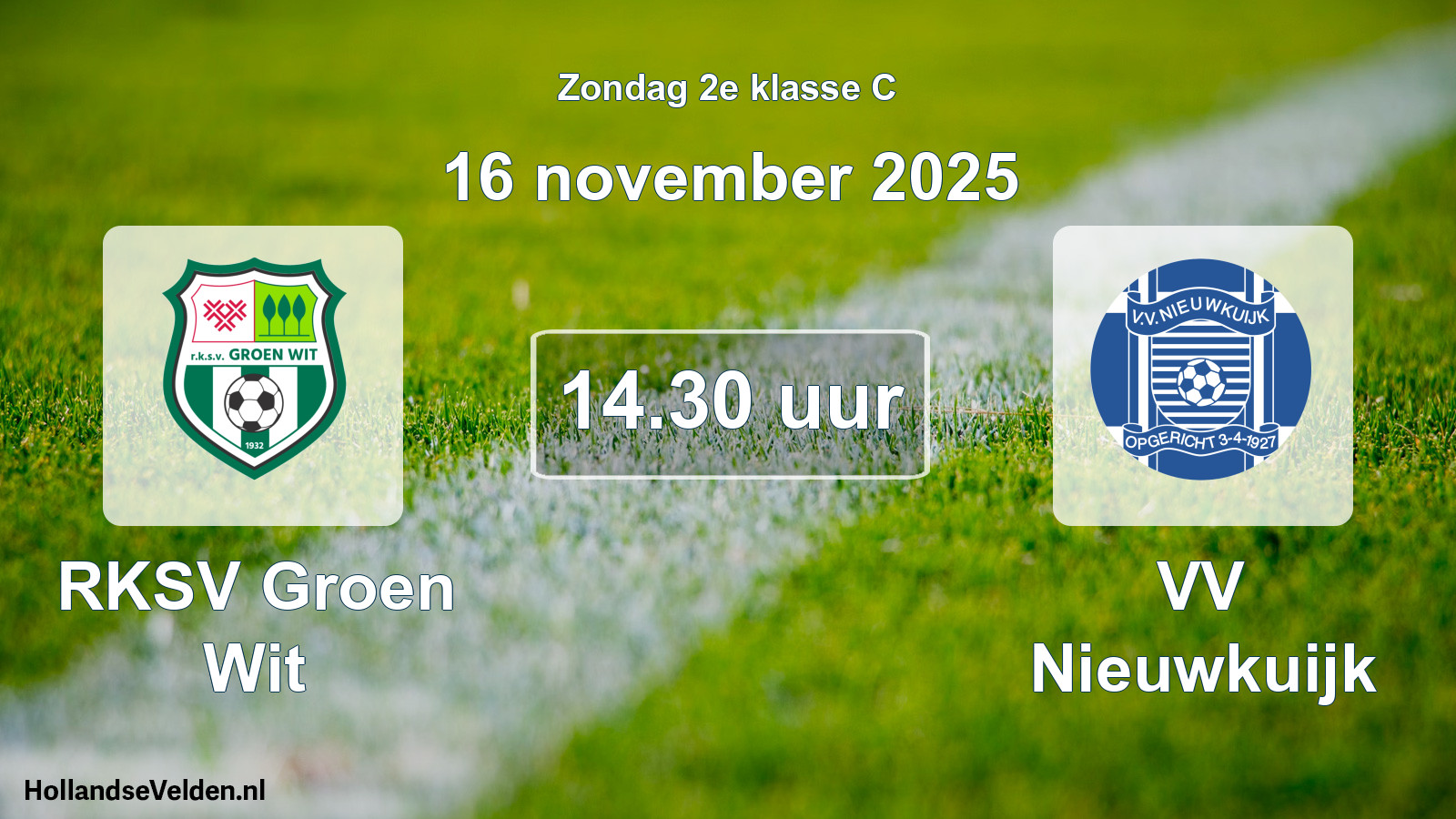 Geplande wedstrijd: RKSV Groen Wit - VV Nieuwkuijk (16 november 2025)