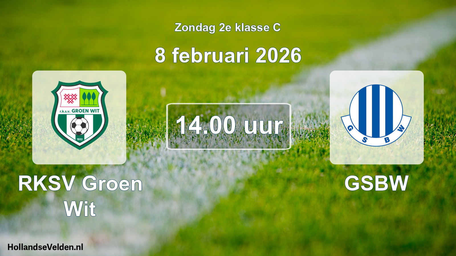 Geplande wedstrijd: RKSV Groen Wit - GSBW (8 februari 2026)