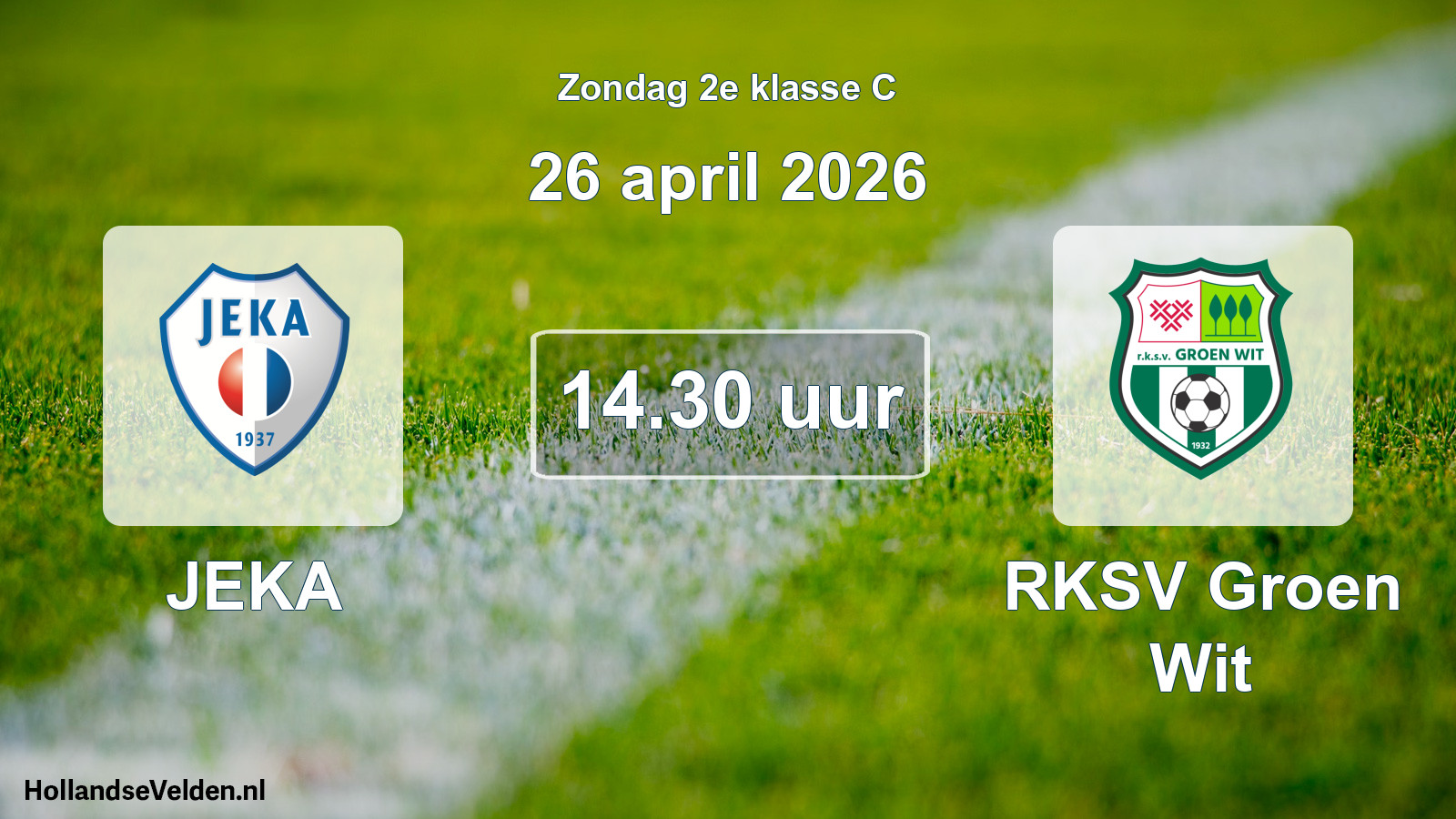 Geplande wedstrijd: JEKA - RKSV Groen Wit (26 april 2026)