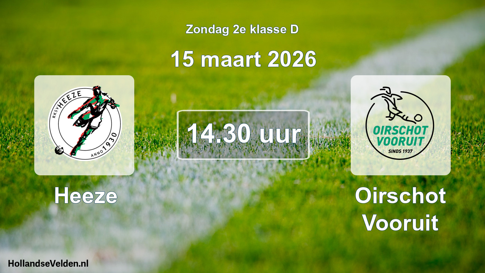 Geplande wedstrijd: Heeze - Oirschot Vooruit (15 maart 2026)